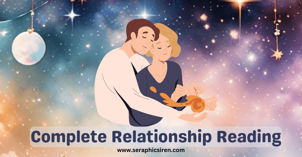 Complete Relationship Reading